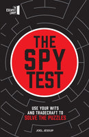 The Spy Test : Use your wits and tradecraft to solve the puzzles-9780711298200