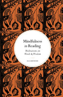Mindfulness in Reading : Meditations on Words & Wisdom-9780711298729