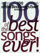 100 of the Best Songs Ever! for Keyboard-9780711985636