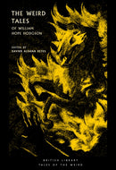 The Weird Tales of William Hope Hodgson-9780712352338