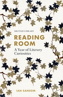 Reading Room : A Year of Literary Curiosities-9780712352543