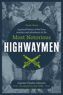 A General History of the Lives, Murders and Adventures of the Most Notorious Highwaymen-9780712352741