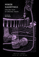 Minor Hauntings : Chilling Tales of Spectral Youth-9780712353199