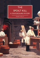 The Spoilt Kill : A Staffordshire Mystery-9780712353366