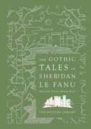 Gothic Tales of Sheridan Le Fanu