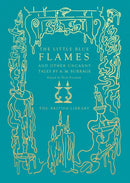The Little Blue Flames and Other Uncanny Tales by A. M. Burrage-9780712354127