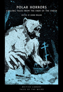 Polar Horrors : Strange Tales from the World's Ends-9780712354424
