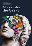 Alexander the Great : The Making of a Myth-9780712354769