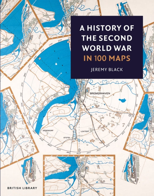 A History of the Second World War in 100 Maps-9780712355315