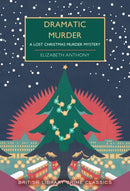 Dramatic Murder : A Lost Christmas Murder Mystery-9780712355568