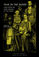 Fear in the Blood : Tales from the Dark Lineages of the Weird-9780712355650