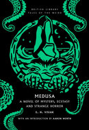 Medusa : A Novel of Mystery, Ecstasy and Strange Horror-9780712355728