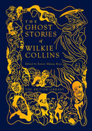 The Ghost Stories of Wilkie Collins-9780712355964
