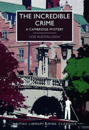 The Incredible Crime : A Cambridge Mystery-9780712356022