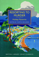 Resorting to Murder : Holiday Mysteries-9780712357487