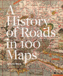 History of Roads in 100 Maps