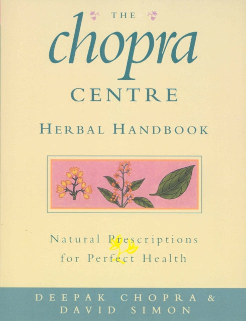 Chopra Centre Herbal Handbook