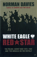 White Eagle, Red Star : The Polish-Soviet War 1919-20-9780712606943