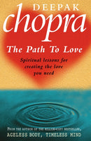 Path To Love : Spiritual Lessons for Creating the Love You Need-9780712608800