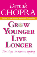 Grow Younger, Live Longer : Ten steps to reverse ageing-9780712630320