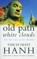 Old Path White Clouds : The Life Story of the Buddha-9780712654173