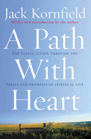A Path With Heart : The Classic Guide Through The Perils And Promises Of Spiritual Life-9780712657808