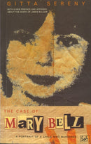 The Case Of Mary Bell : A Portrait of a Child Who Murdered-9780712662970