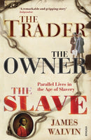 Trader, The Owner, The Slave