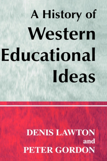 A History of Western Educational Ideas-9780713040418