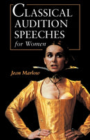 Classical Audition Speeches for Women