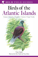 Field Guide to the Birds of the Atlantic Islands : Canary Islands, Madeira, Azores, Cape Verde-9780713660234