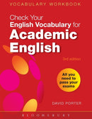 Check Your Vocabulary for Academic English : All you need to pass your exams-9780713682854