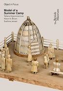 Object in Focus: Model of a Summer Camp