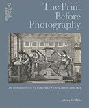 The Print Before Photography