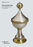Object in Focus: The Lacock Cup