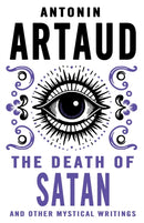 The Death of Satan and Other Mystical Writings-9780714551234