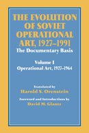 The Evolution of Soviet Operational Art, 1927-1991