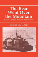 The Bear Went Over the Mountain : Soviet Combat Tactics in Afghanistan-9780714644134