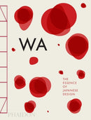 WA : The Essence of Japanese Design-9780714866963