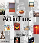 Art in Time : A World History of Styles and Movements-9780714867373