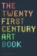 The Twenty First Century Art Book-9780714867397