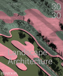 30:30 Landscape Architecture-9780714869636