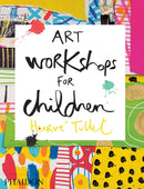 Art Workshops for Children-9780714869735