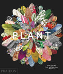 Plant : Exploring the Botanical World-9780714871486