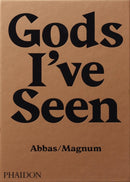 Gods I''ve Seen