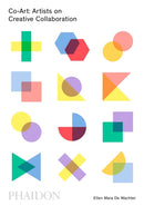 Co-Art : Artists on Creative Collaboration-9780714872889