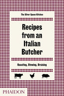 Recipes from an Italian Butcher