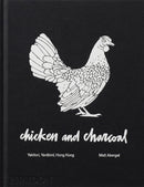 Chicken and Charcoal : Yakitori, Yardbird, Hong Kong-9780714876450