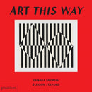 Art This Way-9780714877211