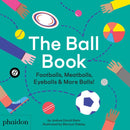 The Ball Book : Footballs, Meatballs, Eyeballs & More Balls!-9780714878676